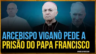 ARCEBISBO PEDE PRISÃO DO PAPA FRANCISCO: O QUE ESTÁ ACONTECENDO NA IGREJA ? I O PROFESSOR RESPONDE