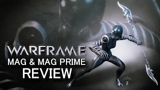 Warframe Review - Mag & Mag Prime (Update 18.13 Rework)