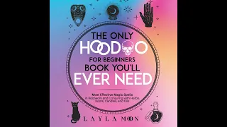 The Only Hoodoo for Beginners Book You’ll Ever Need - by Layla Moon | Audible Audiobook