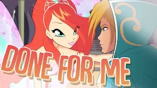 Winx Club - Done For Me [Bloom x Sky]