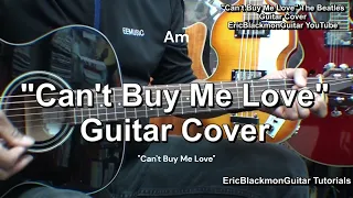 CAN'T BUY ME LOVE The Beatles Guitar Chords Cover - FULL LESSON @EricBlackmonGuitar