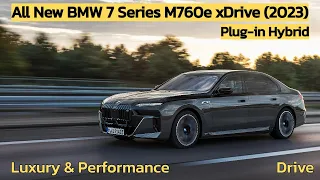 All New BMW 7 Series M760e xDrive (2023) | Plug-in Hybrid | Luxury & Performance | Drive | MC