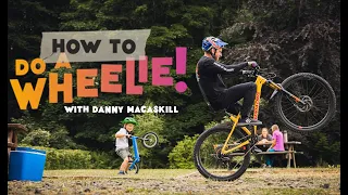 HOW TO WHEELIE with Danny MacAskill