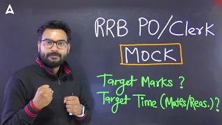 RRB PO/Clerk 2024 Mock | Target Marks | Target Time (Maths/Reasoning) By Saurav Singh