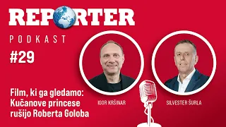 Reporter podcast #29: Kučanove princese rušijo Roberta Goloba