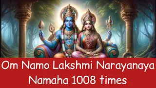 Om Namo Lakshmi Narayanaya Namaha 1008 times | Lakshmi Narayana Mantra