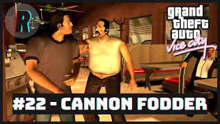 GTA Vice City | #22 (Cannon Fodder)