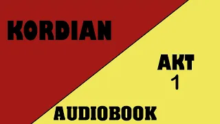[Audiobook] Kordian | Akt 1
