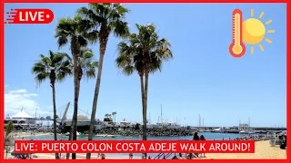 🔴LIVE: MELTING HOLIDAY VIBES in Puerto Colon Costa Adeje Tenerife! 🙌🏼☀️ Canary Islands