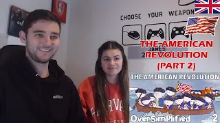 British Couple Reacts to The American Revolution - OverSimplified (Part 2)