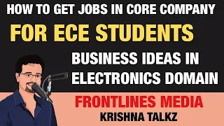 How to get Jobs in ECE Core Companies || Business ideas in ECE || Frontlines Media