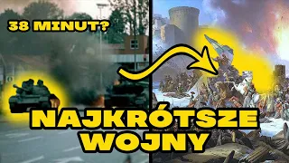 10 NAJKRÓTSZYCH WOJEN