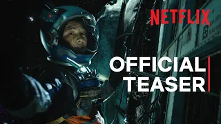 Space Sweepers | Official Teaser | Netflix