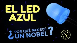 ¿Por qué el LED azul merece un premio Nobel?