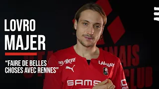 🎙 Lovro Majer 🇭🇷 : "Faire de belles choses avec Rennes"