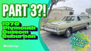 *PART 3* - 1970 Plymouth Custom Suburban Station Wagon - Fixing For The Car Show