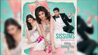 Sissums (From "Mary, Marry Me") by Toni Gonzaga & Alex Gonzaga [Official Audio]