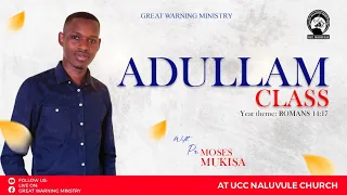 WHO IS THE HOLY SPIRIT || PR. MOSES MUKISA || ADULLAM CLASS  28th MAY 2024