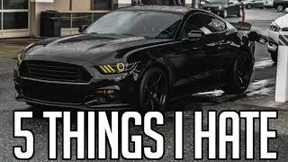 5 Things I HATE About My Mustang