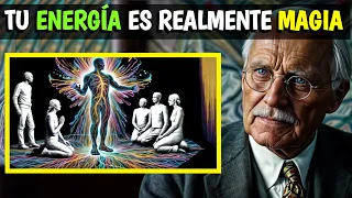 La Magia DENTRO DE TI y CÓMO ACTIVARLA (ENERGÍA = MAGIA) Carl Jung