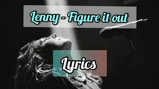 Lenny - Figure it out [lyrics]