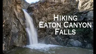 Hiking Eaton Canyon Falls in Pasadena