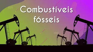 Combustíveis fósseis - Brasil Escola