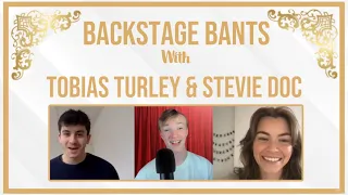 Backstage Bants with Stevie Doc and Tobias Turley | Mamma Mia