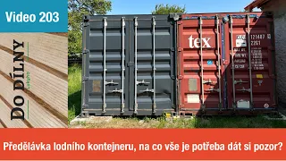 Conversion of a shipping container, what do you need to be careful about?