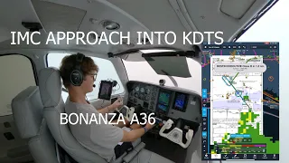 IMC APPROACH INTO KDTS - FLIGHT VLOG - BONANZA A36