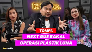 Tonton! Tompi Bongkar Abis Soal Skincare. Luna Pingin Operasi Plastik? | TS Talks Eps.63 | Part 1