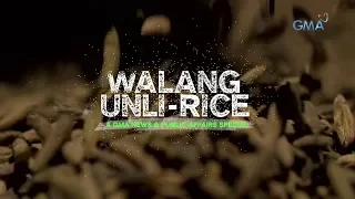 'Walang Unli Rice,' a GMA News and Public Affairs Special (full episode)