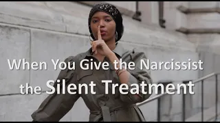 When You Give the Narcissist the (Silent Treatment) #narcissists #NPD #narcissisticabuse