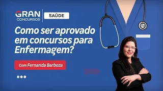 Como ser aprovado em concursos para Enfermagem?  com Fernanda Barboza