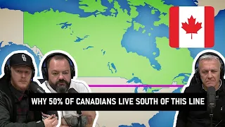 Why 50% of Canadians Live South of This Line REACTION | OFFICE BLOKES REACT!!