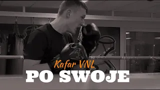 Kafar VNL - Po swoje prod. LKS/Scratch: Dj Cutahead (Official Video)