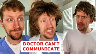 Doctor Can’t Communicate
