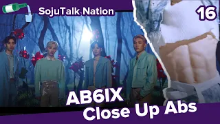 SojuTalk Nation EP16 - AB6IX Close Up Abs