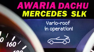 Mercedes SLK - awaria dachu