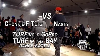 TURFinc X GoPro - TURF IN THE BAY | Chonkie F Tutz vs Nasty | Dance Battle