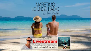 Weekly Livestream "Maretimo Lounge Radio Show" stunning HD videoclips+music by Michael Maretimo CW21