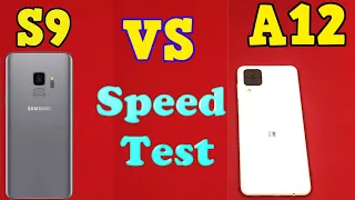 Samsung Galaxy S9 vs A12 - Speed Test