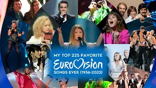 (1956-2023) My Top 225 Favorite Eurovision Songs EVER