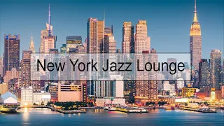 New York Jazz Lounge - Bar Jazz Masterpieces - Relaxing Jazz