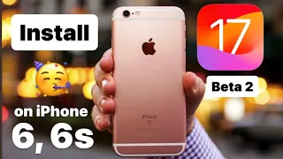 How to install ios 17 Beta 2 update on iPhone 6, 6s