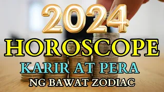 SINO SINO ANG MAGIGING SUCCESSFUL SA KANILANG CAREER SA 2024? 2024 CAREER HOROSCOPE ALL ZODIAC SIGNS