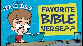 Micah's Favorite Bible Verse! - Micah's Mailbag