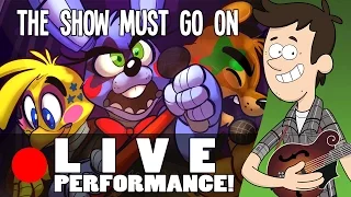 THE SHOW MUST GO ON - Live ACOUSTIC performance by MandoPony | FNAF