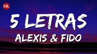 Alexis & Fido - 5 Letras (Letra / Lyrics)