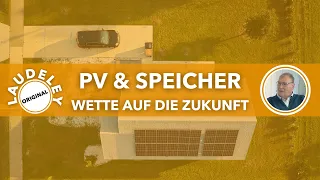 LAUDELEY: PV & SPEICHER - WETTE AUF DIE ZUKUNFT